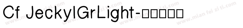 Cf JeckylGrLight字体转换